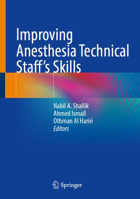 Improving Anesthesia Technical Staff’s Skills