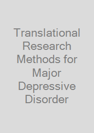 Cover Translational Research Methods for Major Depressive Disorder