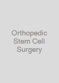 Orthopedic Stem Cell Surgery