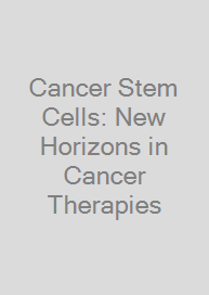 Cancer Stem Cells: New Horizons in Cancer Therapies