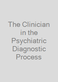 Cover The Clinician in the Psychiatric Diagnostic Process