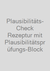 Cover Plausibilitäts-Check Rezeptur mit Plausibilitätsprüfungs-Block
