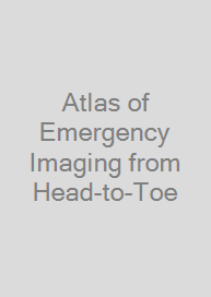 Cover Atlas of Emergency Imaging from Head-to-Toe
