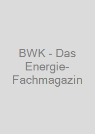 Cover BWK - Das Energie-Fachmagazin