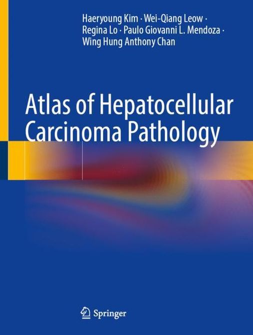 Atlas of Hepatocellular Carcinoma Pathology