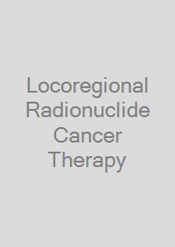 Cover Locoregional Radionuclide Cancer Therapy