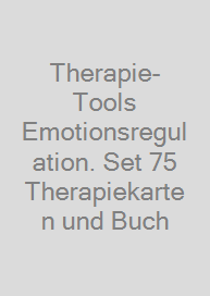 Cover Therapie-Tools Emotionsregulation. Set 75 Therapiekarten und Buch