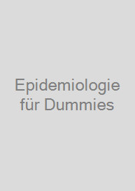 Epidemiologie für Dummies