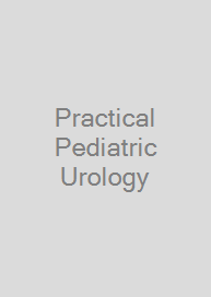 Practical Pediatric Urology