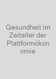 Gesundheit im Zeitalter der Plattformökonomie