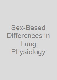 Sex-Based Differences in Lung Physiology