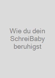 Cover Wie du dein SchreiBaby beruhigst