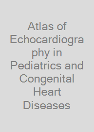 Cover Atlas of Echocardiography in Pediatrics and Congenital Heart Diseases