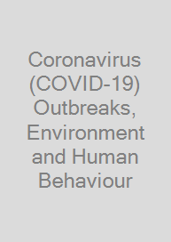 Coronavirus (COVID-19) Outbreaks, Environment and Human Behaviour