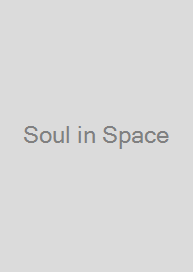 Soul in Space