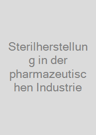 Cover Sterilherstellung in der pharmazeutischen Industrie
