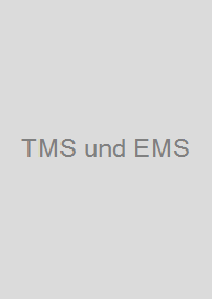TMS und EMS