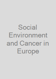Social Environment and Cancer in Europe