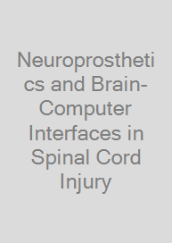 Neuroprosthetics and Brain-Computer Interfaces in Spinal Cord Injury