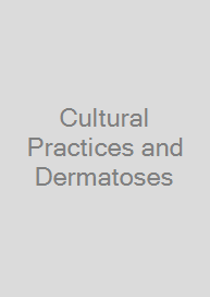 Cover Cultural Practices and Dermatoses