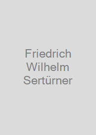 Friedrich Wilhelm Sertürner