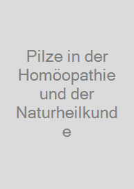 Cover Pilze in der Homöopathie und der Naturheilkunde