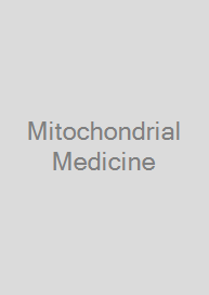 Mitochondrial Medicine