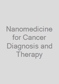 Nanomedicine for Cancer Diagnosis and Therapy