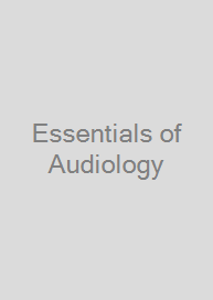 Essentials of Audiology