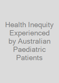Health Inequity Experienced by Australian Paediatric Patients