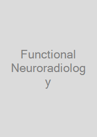 Functional Neuroradiology