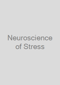 Neuroscience of Stress