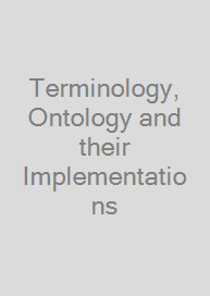 Terminology, Ontology and their Implementations