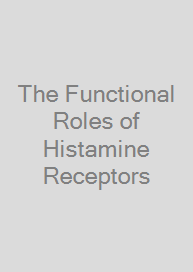 The Functional Roles of Histamine Receptors