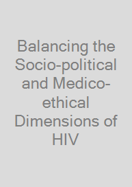 Balancing the Socio-political and Medico-ethical Dimensions of HIV