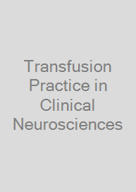 Cover Transfusion Practice in Clinical Neurosciences