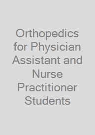 Cover Orthopedics for Physician Assistant and Nurse Practitioner Students