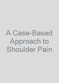 A Case-Based Approach to Shoulder Pain