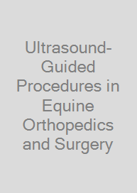 Cover Ultrasound-Guided Procedures in Equine Orthopedics and Surgery