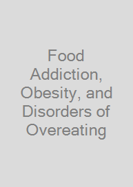 Food Addiction, Obesity, and Disorders of Overeating