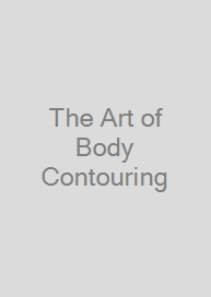 The Art of Body Contouring