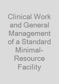 Clinical Work and General Management of a Standard Minimal-Resource Facility