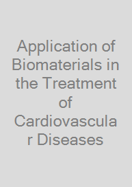 Cover Application of Biomaterials in the Treatment of Cardiovascular Diseases