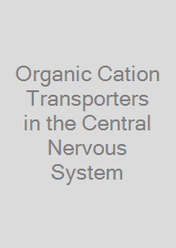 Organic Cation Transporters in the Central Nervous System
