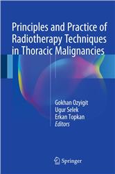 Cover Principles and Practice of Radiotherapy Techniques in Thoracic Malignancies