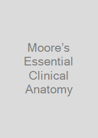 Cover Moore’s Essential Clinical Anatomy