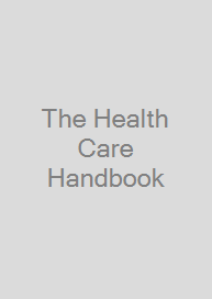 The Health Care Handbook