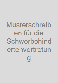 Musterschreiben für die Schwerbehindertenvertretung
