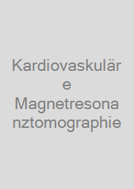 Cover Kardiovaskuläre Magnetresonanztomographie