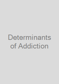 Cover Determinants of Addiction